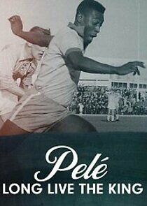 Watch Pelé: Long Live the King