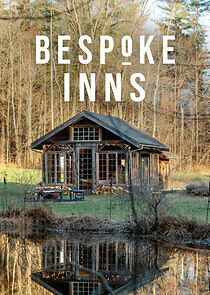 Watch Bespoke Inns