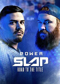 Watch Power Slap: Road to the Title