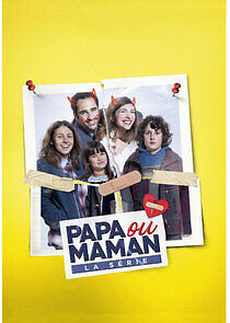 Watch Papa ou Maman