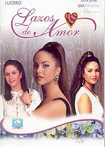 Watch Lazos de amor