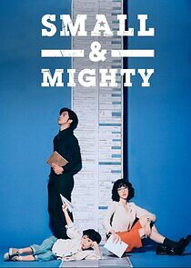 Watch Small & Mighty