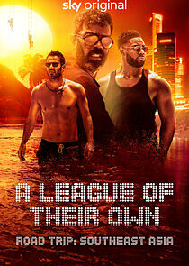 Watch A League of Their Own Road Trip: Southeast Asia