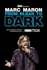 Watch Marc Maron: From Bleak to Dark (TV Special 2023)