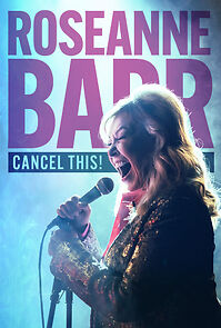 Watch Roseanne Barr: Cancel This! (TV Special 2023)
