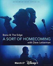 Watch Bono & The Edge: A Sort of Homecoming with Dave Letterman