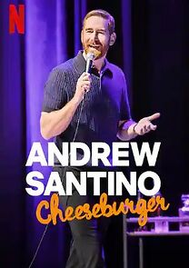 Watch Andrew Santino: Cheeseburger