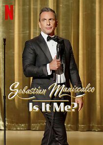 Watch Sebastian Maniscalco: Is It Me? (TV Special 2022)