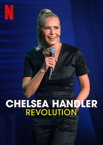 Watch Chelsea Handler: Revolution (TV Special 2022)