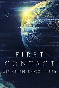 Watch First Contact: An Alien Encounter
