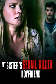 Watch My Sister's Serial Killer Boyfriend
