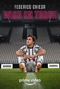 Watch Federico Chiesa - Back on Track