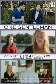 Watch One Gentleman; or a Spectacle of Love (Short 2015)