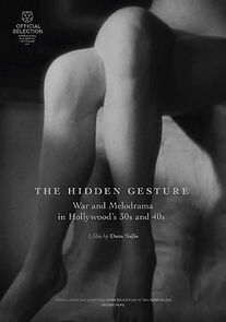 Watch The Hidden Gesture. War and Melodrama in Hollywood's 30s and 40s (Short 2023)