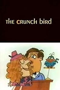 Watch The Crunch Bird