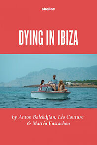 Watch Mourir à Ibiza (Un film en trois étés)