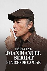 Watch El vicio de cantar. Serrat 1965-2022 (TV Special 2023)