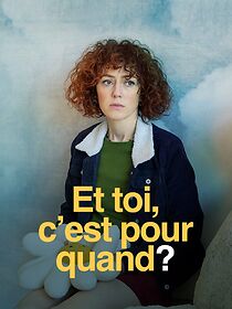 Watch Et toi, c'est pour quand?
