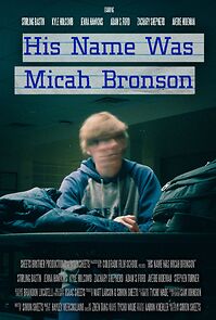 Watch His Name Was Micah Bronson (Short 2022)