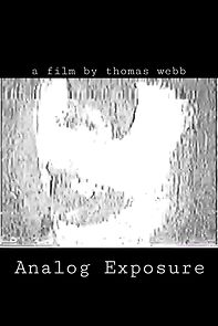 Watch Analog Exposure (Short 2022)