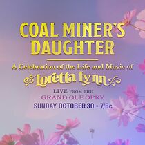 Watch Coal Miner's Daughter: A Celebration of the Life and Music of Loretta Lynn (TV Special 2022)