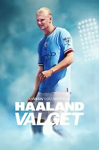 Watch Haaland: Valget