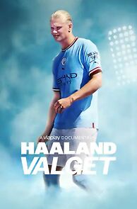 Watch Haaland: Valget
