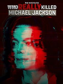 Watch TMZ Investigates: Who Really Killed Michael Jackson (TV Special 2022)