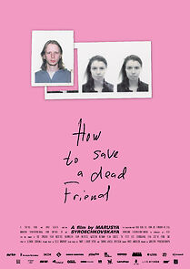 Watch How to Save a Dead Friend