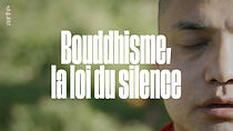Watch Bouddhisme, la loi du silence