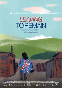 Watch Leaving to Remain