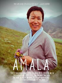 Watch Amala - The Life and struggle of Dalai lama's sister