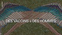 Watch Des vaccins et des hommes