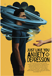 Watch Just Like You: Anxiety and Depression