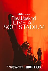 Watch The Weeknd: Live at SoFi Stadium