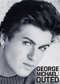 Watch George Michael: Outed