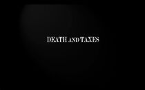 Watch Death and Taxes (Short 2011)