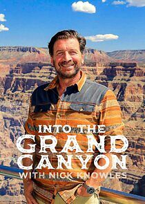 Watch Into the Grand Canyon with Nick Knowles