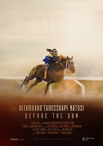 Watch Aitamaako'tamisskapi Natosi: Before the Sun