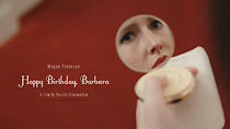 Watch Happy Birthday, Barbara (Short 2017)