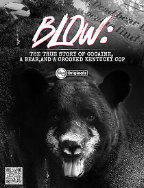 Watch Blow: The True Story of Cocaine, a Bear, and a Crooked Kentucky Cop (Short 2023)