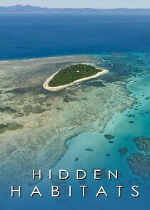 Watch Hidden Habitats