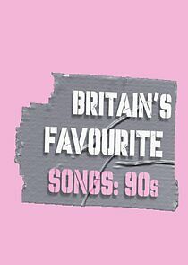 Watch Britain's Favourite Songs: 90's