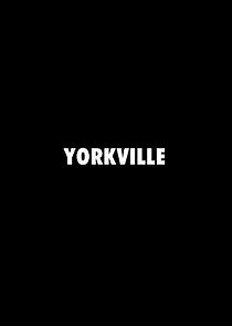Watch Yorkville (Short 2020)
