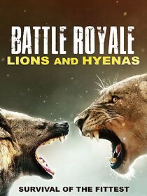 Watch Battle Royale: Lions and Hyenas