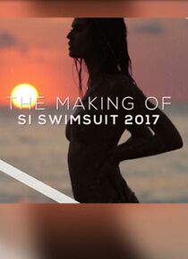 Watch The Making of SI Swimsuit 2017