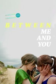 Watch Between Me and You
