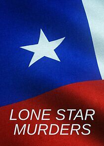 Watch Lone Star Murders