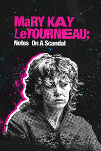 Watch Mary Kay Letourneau: Notes on a Scandal (TV Special 2022)