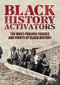 Watch Black History Activators